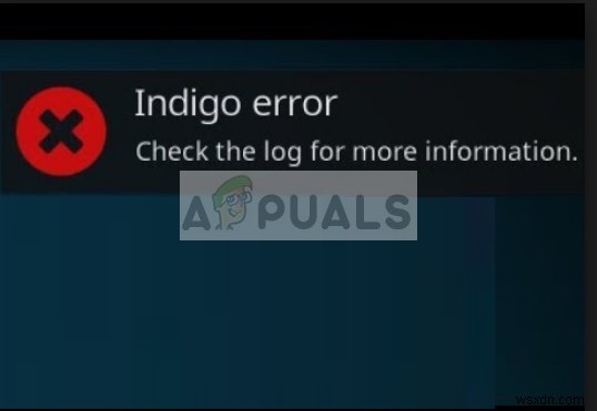 Cách sửa lỗi Indigo trên Kodi 