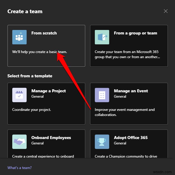 Cách tạo Team trong Microsoft Teams