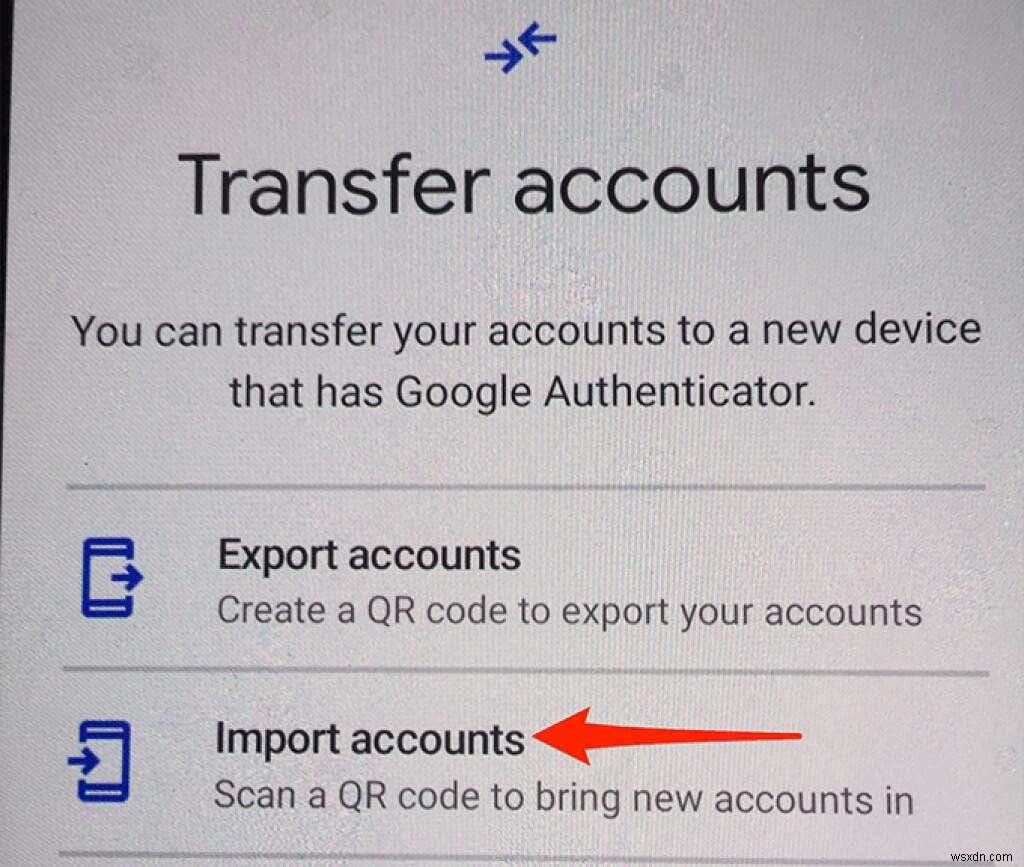 Cách chuyển Google Authenticator sang điện thoại mới mà không mất quyền truy cập