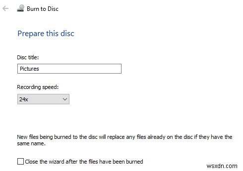 Cách ghi đĩa CD/DVD trong Windows 7/8/10