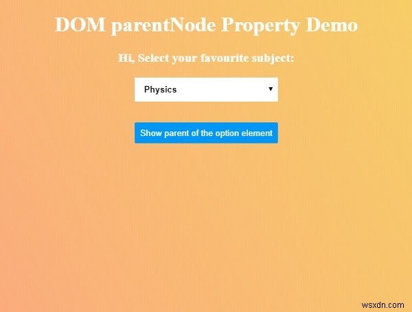 Thuộc tính parentNode trong HTML DOM