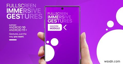 10 module Magisk bắt buộc cho thiết bị Android