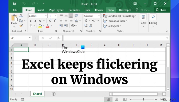 Khắc phục Excel bị nhấp nháy trên Windows 11/10