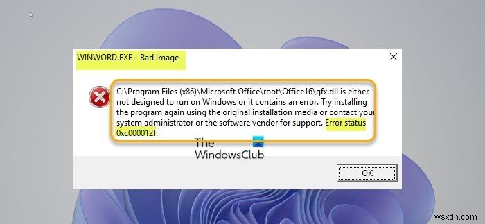 Khắc phục lỗi WINWORD.EXE Bad Image trên Windows 11/10