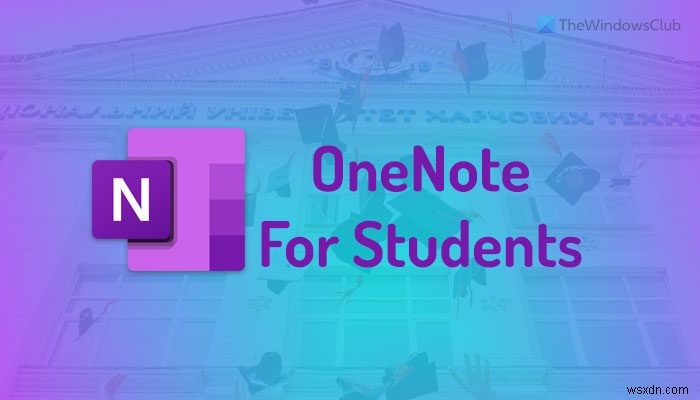 Cách sử dụng OneNote cho Sinh viên