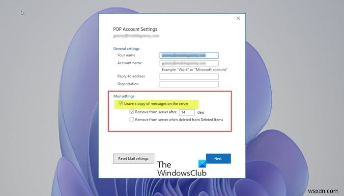 Khắc phục lỗi thiếu tùy chọn  Leave a copy of messages on the server  trong Outlook