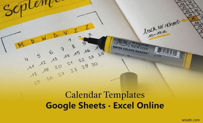 Các mẫu Lịch tốt nhất cho Google Sheets và Excel Online
