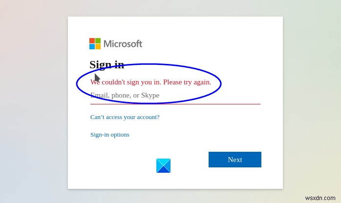 Khắc phục lỗi đăng nhập Microsoft Teams:  We couldn t sign you in 