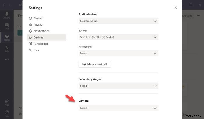 Camera Microsoft Teams bị xám hoặc không hoạt động