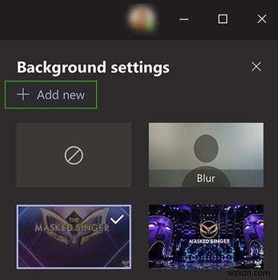 Cách sử dụng Nền tùy chỉnh (Custom Backgrounds) trong Microsoft Teams
