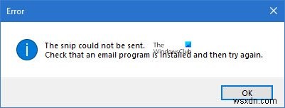 Lỗi Không thể gửi ảnh cắt, Kiểm tra chương trình email đã cài đặt trong Snipping Tool