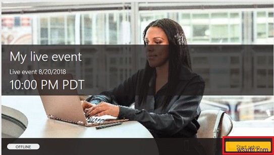 Cách lên lịch hoặc phát trực tiếp sự kiện trực tuyến bằng Microsoft Streams