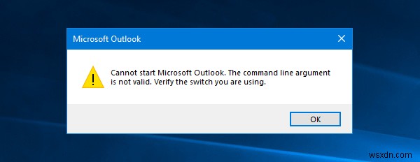 Không thể khởi động Microsoft Outlook, Tham số dòng lệnh không hợp lệ
