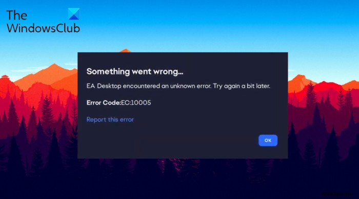Khắc phục lỗi EA Desktop Error Code 10005 trên PC