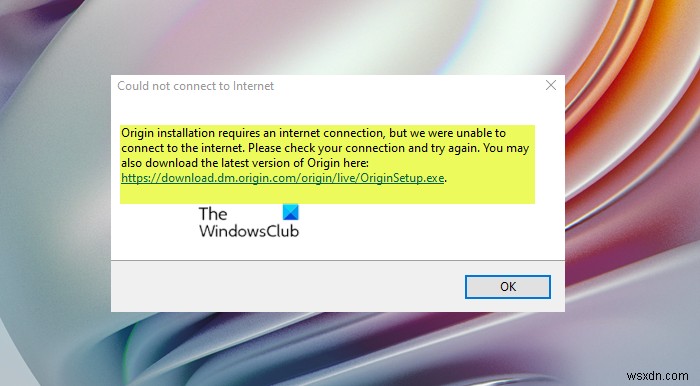 Khắc phục lỗi Origin installation requires an internet connection trên Windows