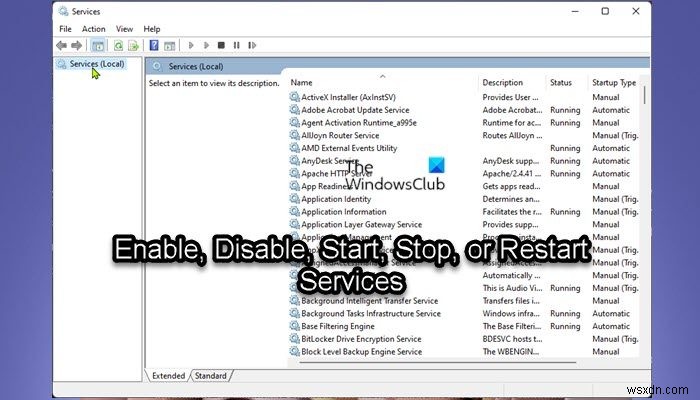 Cách Bật, Tắt, Khởi động, Dừng, hoặc Khởi động lại Dịch vụ trong Windows 11/10