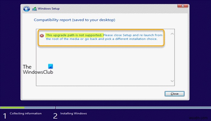 Khắc phục lỗi This upgrade path is not supported khi nâng cấp Windows 11/10