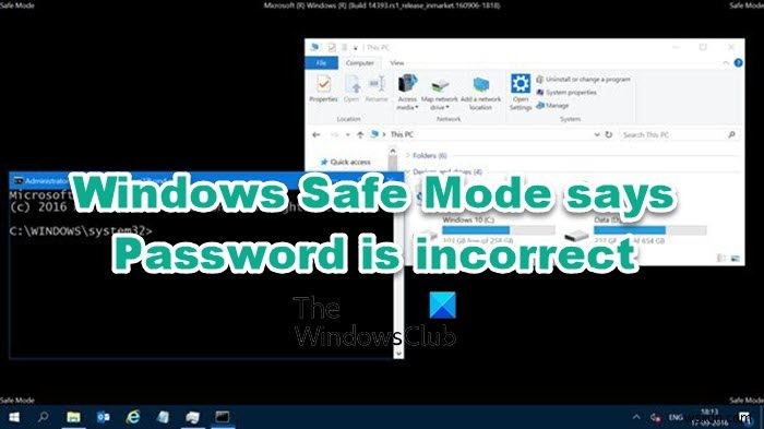 Windows Safe Mode báo mật khẩu không đúng