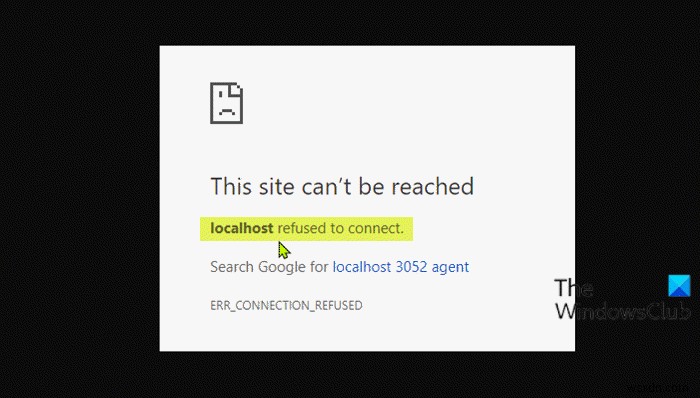 Localhost refused to connect (Localhost từ chối kết nối) trong Chrome trên Windows 11