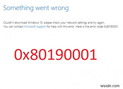 Khắc phục mã lỗi 0x80190001 khi cập nhật hoặc cài đặt Windows