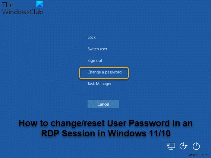 Cách đổi mật khẩu người dùng trong phiên Remote Desktop (RDP) trên Windows 11/10