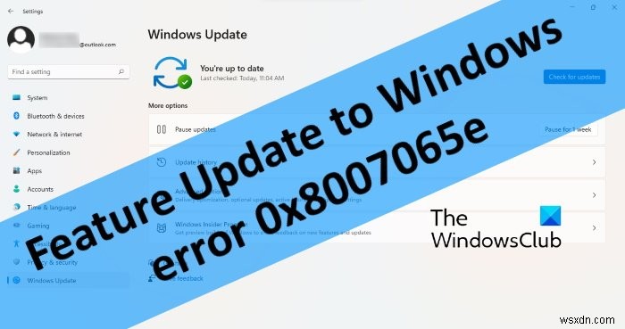 Khắc phục lỗi Windows Update 0x8007065e; Feature Update không cài đặt được