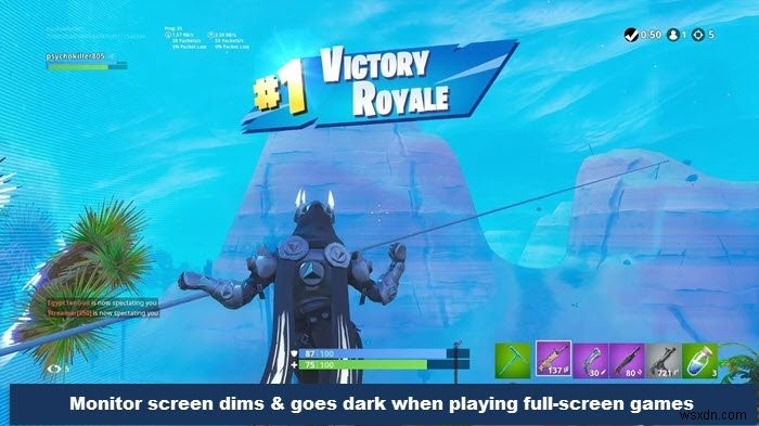 Khắc phục màn hình tối/nhạt khi chơi game toàn màn hình trên Windows 11/10