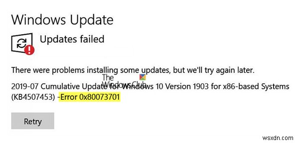 Windows Updates không cài đặt được – Lỗi 0x80073701