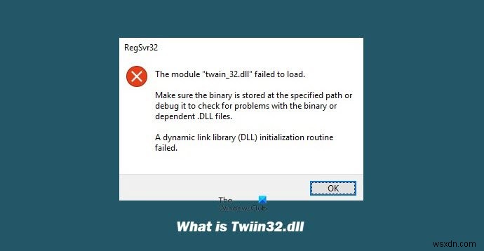 twain_32.dll trong Windows là gì? Có phải virus không?