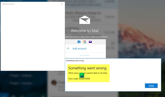 Khắc phục lỗi 0x80070490 khi thêm tài khoản vào Mail app Windows 11/10