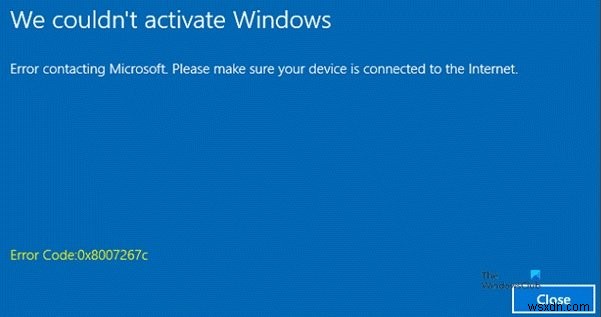 Kích hoạt Windows thất bại với mã lỗi 0x8007267C