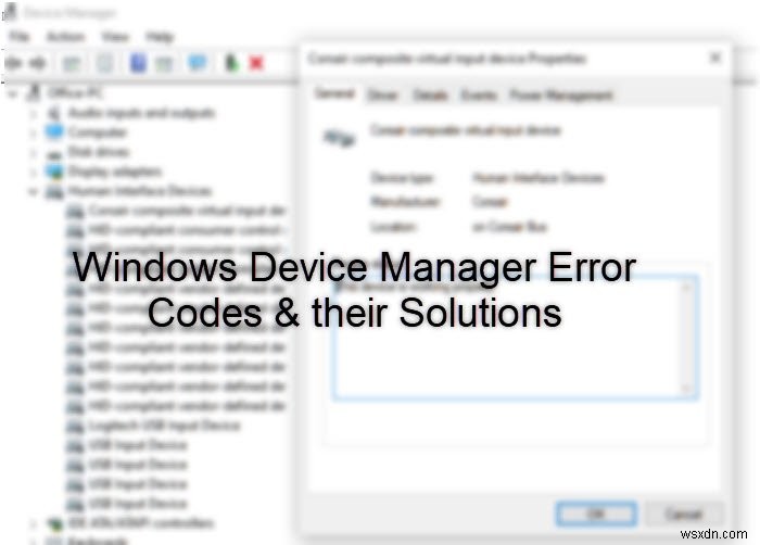 Danh sách đầy đủ mã lỗi Device Manager trên Windows 11/10 kèm giải pháp