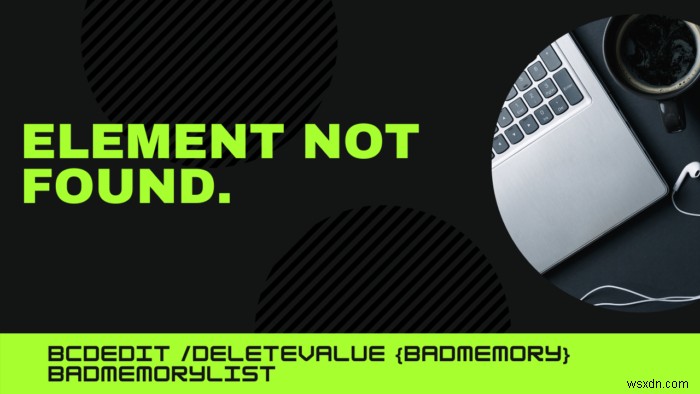 Lỗi An error occurred while attempting to delete the specified data element, Element not found khi xóa badmemorylist