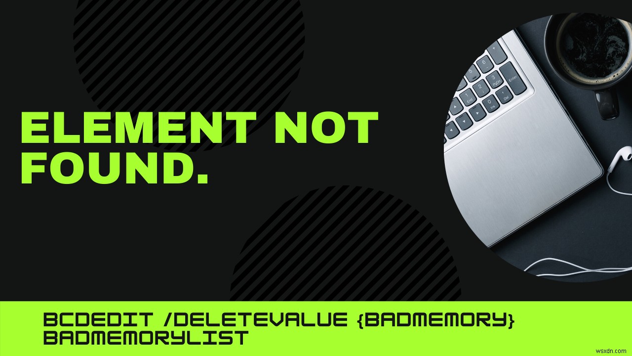 Lỗi An error occurred while attempting to delete the specified data element, Element not found khi xóa badmemorylist