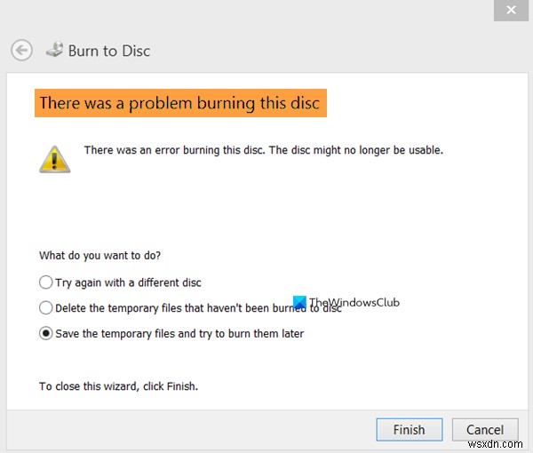 Khắc phục lỗi There was a problem burning this disc khi ghi đĩa trên Windows 10