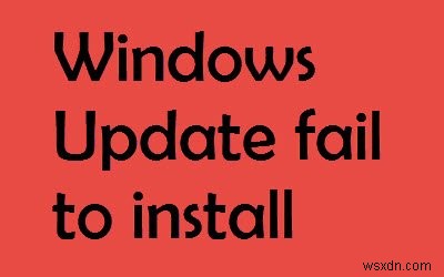 Windows Update không cài đặt được hoặc không tải xuống trên Windows 11/10