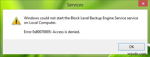 Khắc phục lỗi  Windows could not start Service, Error 0x80070005, Access Is Denied  trên Windows 11/10