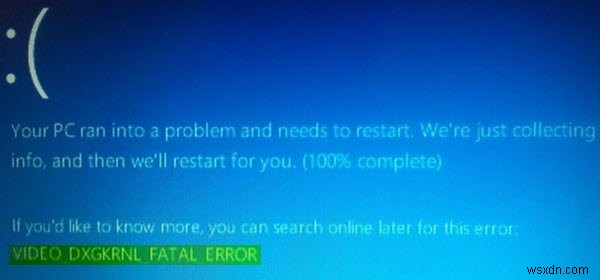 Khắc phục lỗi VIDEO_DXGKRNL_FATAL_ERROR trên Windows 11/10