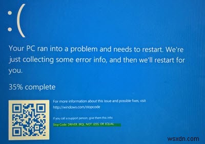 Khắc phục lỗi Bugcode 0xA – IRQL NOT LESS OR EQUAL trên Windows 11/10