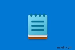 Cách gỡ cài đặt Notepad bằng PowerShell, Command Prompt hoặc Settings trong Windows 11/10