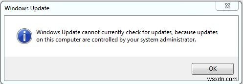 Windows Update không thể kiểm tra cập nhật vì cập nhật được kiểm soát