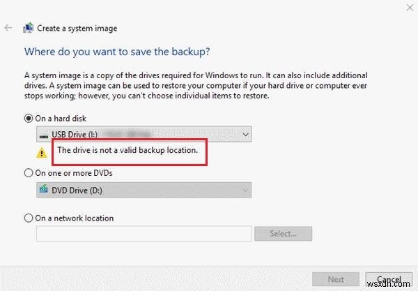 Lỗi Ổ đĩa không phải vị trí sao lưu hợp lệ trên Windows 11/10