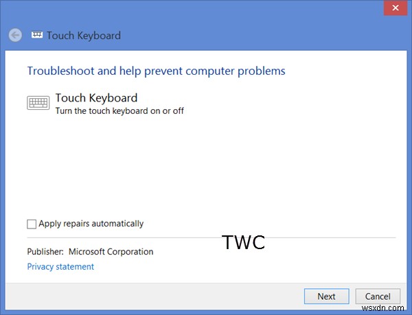 Bàn phím cảm ứng (Touch Keyboard) không hoạt động trên Windows 11/10