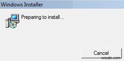 Windows Installer liên tục bật lên hoặc chạy, Preparing to install (Chuẩn bị cài đặt)