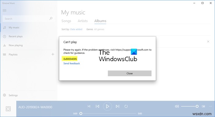 Khắc phục lỗi 0x80004005 khi phát nhạc trong Groove Music trên Windows 10
