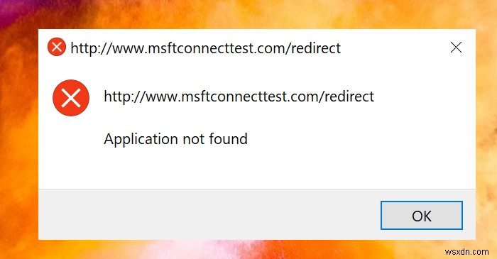 Cách xóa lỗi chuyển hướng msftconnecttest