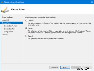 Cách chuyển đổi VHD sang VHDX dùng Hyper-V Manager