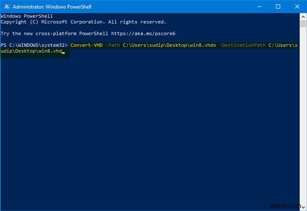 Cách chuyển đổi file Hyper-V VHDX sang VHD bằng PowerShell