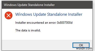 Windows Update Offline Installer gặp lỗi 0x8007000d: Dữ liệu không hợp lệ