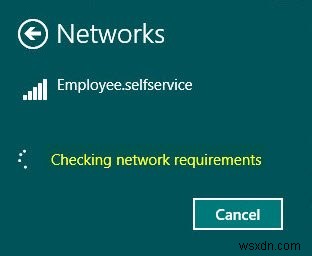 Khắc phục treo ở Checking network requirements khi kết nối Wi-Fi